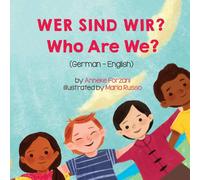 Anneke Forzani Who Are We? (German-English): Wer Sind Wir? Paperback Book Anneke Forzani Multicolor
