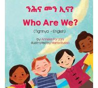Anneke Forzani Who Are We? (Tigrinya-English) Paperback Book Anneke Forzani Multicolor