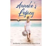 Anneke's Legacy
