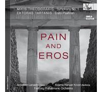 Anneleen Lenaerts; Kosma Ranuer Kroon; Ektoras Tartani; Freiburg Philharmonic Orchestra; Ektoras Tartanis - Pain and Eros - Miki Theodorakis; Ektoras Tartanis: Orchestral Works