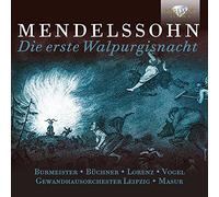 Annelies Burmeister; Eberhard Buchner; Siegfried Lorentz; Rundfunkchor Leipzig; Gewandhausorchester Leipzig; Kurt Masur - Mendelssohn: Die Erste Walpurgisnacht