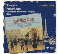 Anneliese Rothenberger, Marco Bakker, Adolf Dallapozza, Münchner Rundfunkorchester, Willy Mattes - Offenbach: Pariser Leben (The Cologne Collection)
