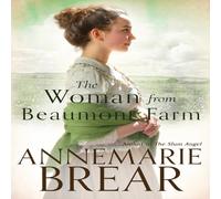 AnneMarie Brear The Woman from Beaumont Farm Paperback Book AnneMarie Brear Multicolor