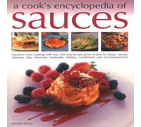 Anness Publishing Sauces, A Cook's Encyclopedia of Paperback Book Anness Publishing Multicolor