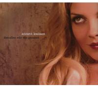 Annett Louisan - Das Alles Wär Nie Passiert