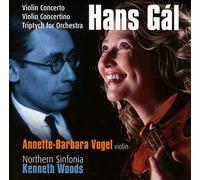 Annette-Barbara Vogel - Hans Gál: Violin Concerto/ Violin Concertino & Triptych