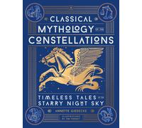 Annette Gieseck Classical Mythology of the Constellation (Hardback) (US IMPORT)
