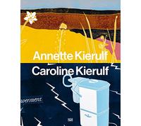 Annette Kierulf, Caroline Kierulf: To Make a World