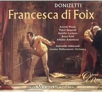 Annick Massis - Donizetti: Francesca di Foix