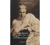 Annie Besant (1847-1933) : La lutte et la quête