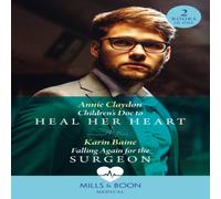 Annie Claydon Children's Doc To Heal Her Heart / Falling Again For The Surgeon: Annie Claydon Multicolor