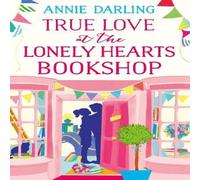 Annie Darling True Love at the Lonely Hearts Bookshop Paperback Annie Darling Multicolor