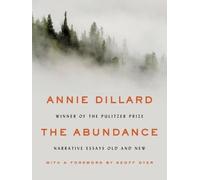 Annie Dillard The Abundance (Hardback) (US IMPORT)