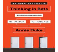 Annie Duke Thinking in Bets Hardback Book Annie Duke Multicolor