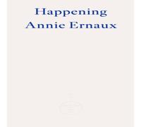 Annie Ernaux Happening Paperback Book in White Annie Ernaux White
