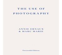 Annie Ernaux The Use of Photography Paperback Book Annie Ernaux Multicolor