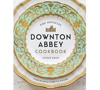 Annie Gray - Official Downton Abbey Cookbook - Hardback - K555z