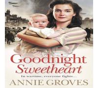 Annie Groves Goodnight Sweetheart Paperback Book Annie Groves Multicolor