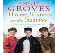 Annie Groves Three Sisters in the Snow Paperback Book Annie Groves Multicolor