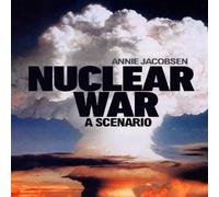 Annie Jacobsen Nuclear War : A Scenario Hardback Book Annie Jacobsen Multicolor