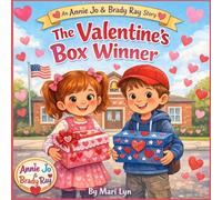 Annie Jo and Brady Ray: The Valentine's Box Winner: 2