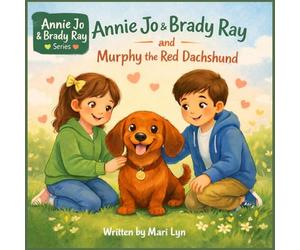 Annie Jo & Brady Ray and Murphy the Red Dachshund: 3
