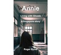 Annie. Living with Ghosts: 1