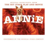 Annie: Musical Highlights From Hit Stage Play