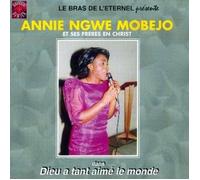 Annie Ngwe Mobejo - Dieu A Tant Aime Le Monde