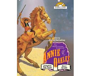 Annie Oakley, Told by Keith Carradine with Music by Los Lobos