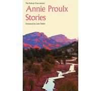Annie Proulx Stories