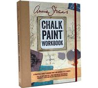 Annie Sloan's Chalk Paint Workbook: A practical guide to mixing paint and making style choices