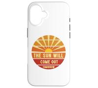 Annie The Sun Will Come Out Tomorrow Case for iPhone 16