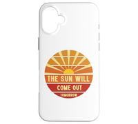 Annie The Sun Will Come Out Tomorrow Case for iPhone 16 Plus
