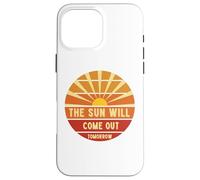 Annie The Sun Will Come Out Tomorrow Case for iPhone 16 Pro Max
