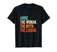 Annie The Woman The Myth The Legend First Name Annie T-Shirt