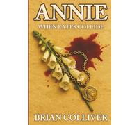ANNIE: When Fates Collide