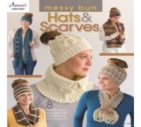Annie's Crochet Messy Bun Hats & Scarves Paperback Book Annie's Crochet Multicolor