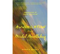 Annihilation by Michel Houellebecq PAPERBACK 9781250397607