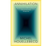 Annihilation: The International No. 1 Bestseller