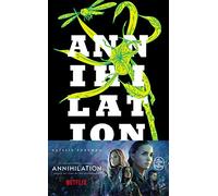 Annihilation (Trilogie du Rempart Sud 1) (La Trilogie du rempart sud (1))