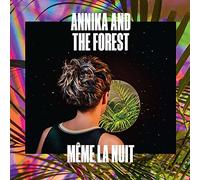 Annika and the Forest - Meme la Nuit [Vinyl LP] [VINYL]
