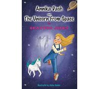 Annika Dash and The Unicorn from Space (The Adventures of Annika Dash)