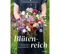 Annika Müller-Na Blütenreich - Schnittblumen mit Herz und Hand verm (Paperback)