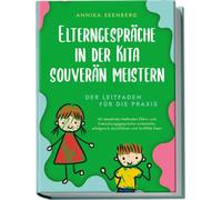 Annika Seenberg Elterngespräche in der Kita souverän meistern - Der (Paperback)