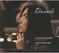 Annika Skoglund/Love Derwinger - Duende