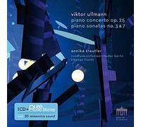 Annika Treutler; Rundfunk-Sinfonieorchestra Berlin; Stephan Frucht - Viktor Ullmann: Piano Concerto op.25, Piano Sonatas no.3 & 7