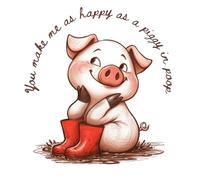 Anniversary card for adults. Great for Farmers, Nature lovers, Gardeners, Dog Walkers, Piggy lovers. ''You make me as happy as a piggy in poop''