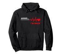 Annnd I am Back Funny Heart Attack Surgery Survivors Recover Pullover Hoodie