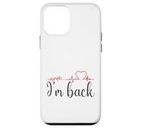 Annnd... I'm Back! Funny Recovery for heart surgery survivor Case for iPhone 12 mini